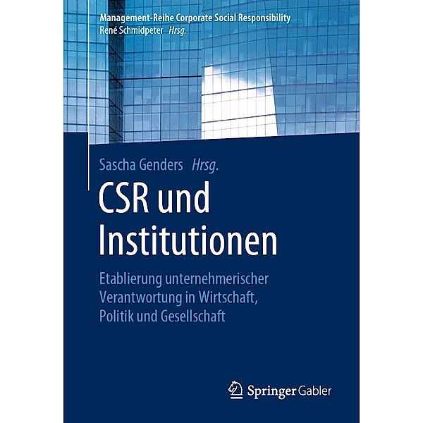 CSR und Institutionen / Management-Reihe Corporate Social Responsibility