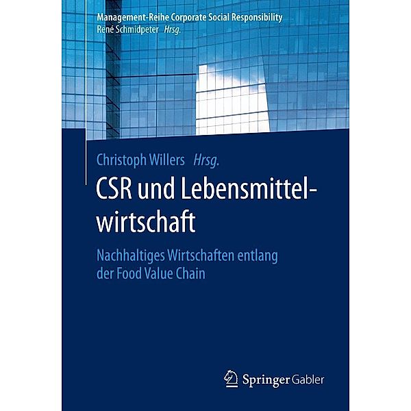 CSR und Lebensmittelwirtschaft / Management-Reihe Corporate Social Responsibility