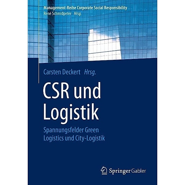 CSR und Logistik / Management-Reihe Corporate Social Responsibility