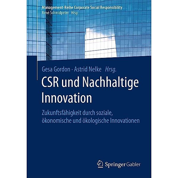 CSR und Nachhaltige Innovation / Management-Reihe Corporate Social Responsibility