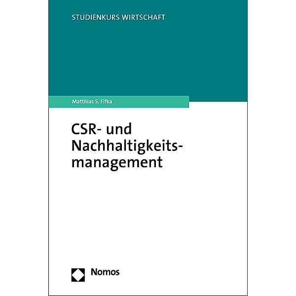 CSR- und Nachhaltigkeitsmanagement / Studienkurs Wirtschaft, Matthias S. Fifka