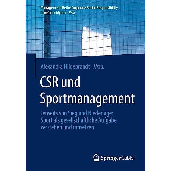 CSR und Sportmanagement / Management-Reihe Corporate Social Responsibility