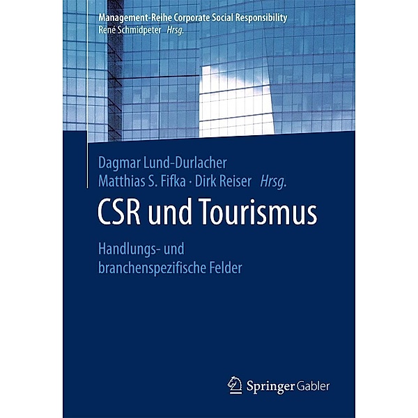 CSR und Tourismus / Management-Reihe Corporate Social Responsibility