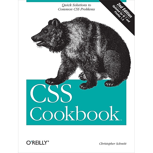 CSS Cookbook / Cookbooks (O'Reilly), Christopher Schmitt