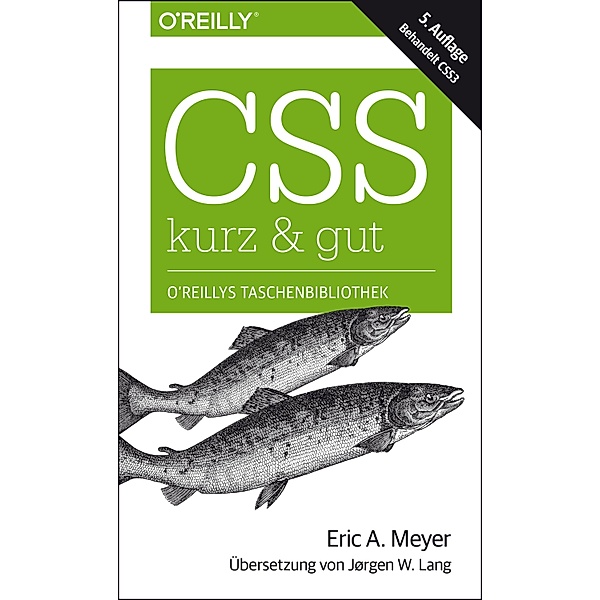 CSS - kurz & gut / O'Reilly`s kurz & gut, Eric A. Meyer