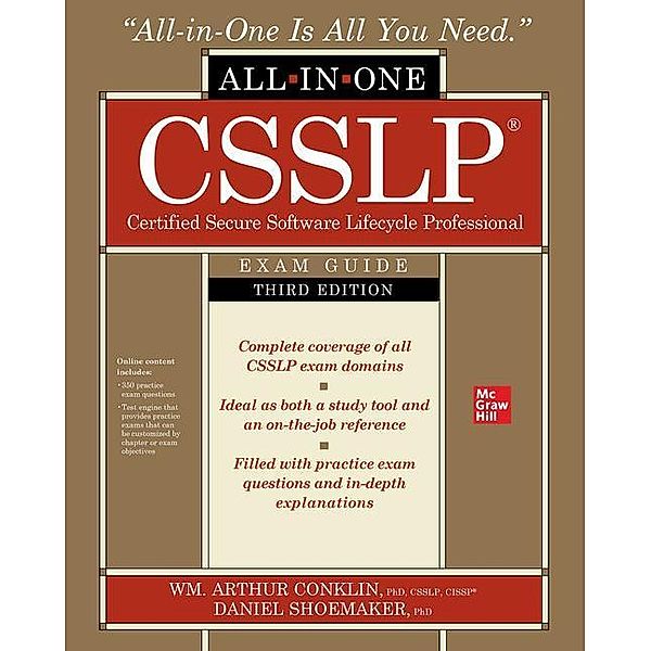 Csslp Certified Secure Software Lifecycle Professional All-In-One Exam Guide, Third Edition, Wm Arthur Conklin, Daniel Shoemaker