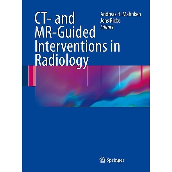 CT- and MR-Guided Interventions in Radiology