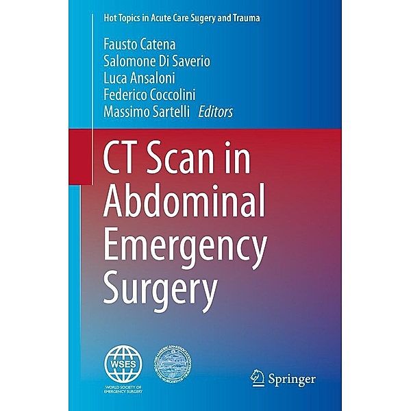 CT Scan in Abdominal Emergency Surgery / Hot Topics in Acute Care Surgery and Trauma