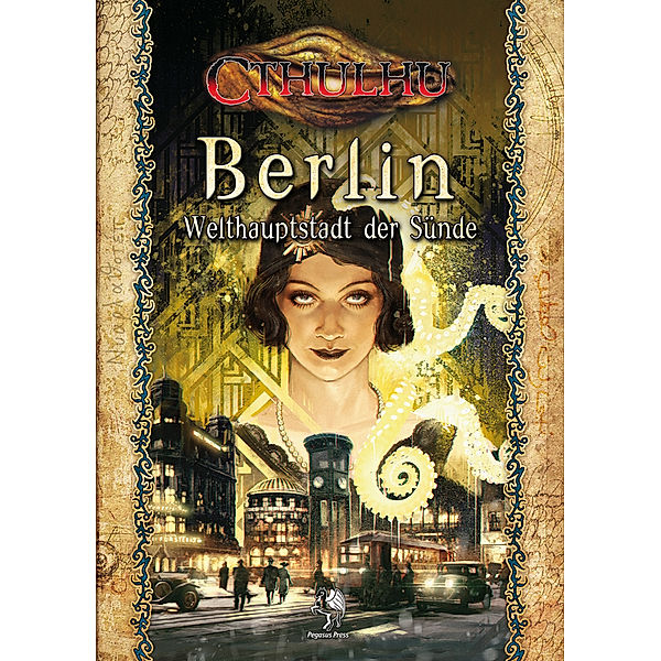 Cthulhu: Berlin  Welthauptstadt der Sünde