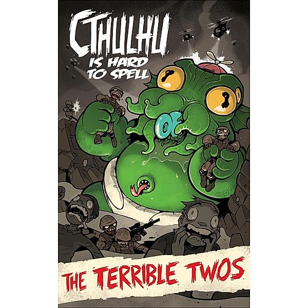 Cthulhu is Hard to Spell: The Terrible Twos / Cthulhu is Hard to Spell, Russell Nohelty