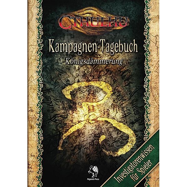 Cthulhu, Königsdämmerung - Kampagnen-Tagebuch