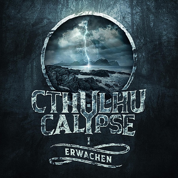 Cthulhucalypse - 1 - Erwachen, Christian Gailus