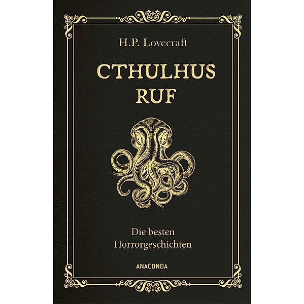Cthulhus Ruf. Die besten Horrorgeschichten (u.a. mit »Cthulhus Ruf«, »Ding auf der Schwelle«, »Pickmans Modell«), H. P. Lovecraft