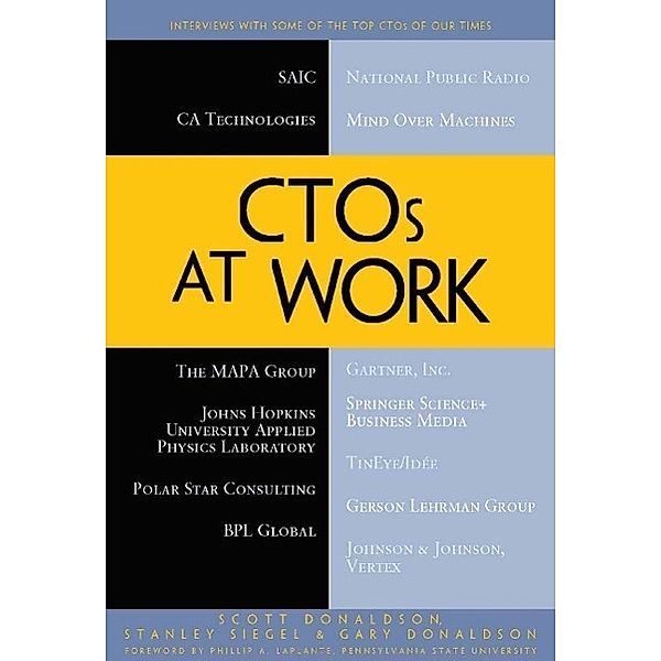 CTOs at Work, Scott E. Donaldson, Stanley G. Siegel, Gary Donaldson