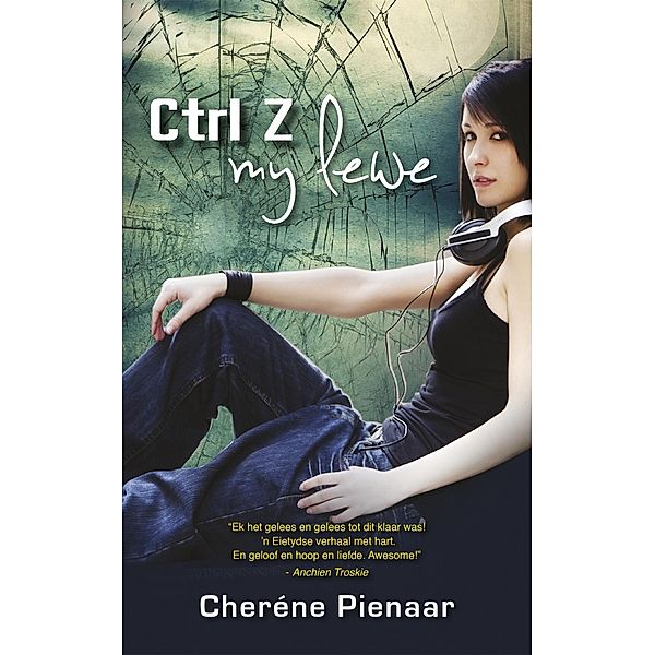 Ctrl Z my lewe, Cheréne Pienaar