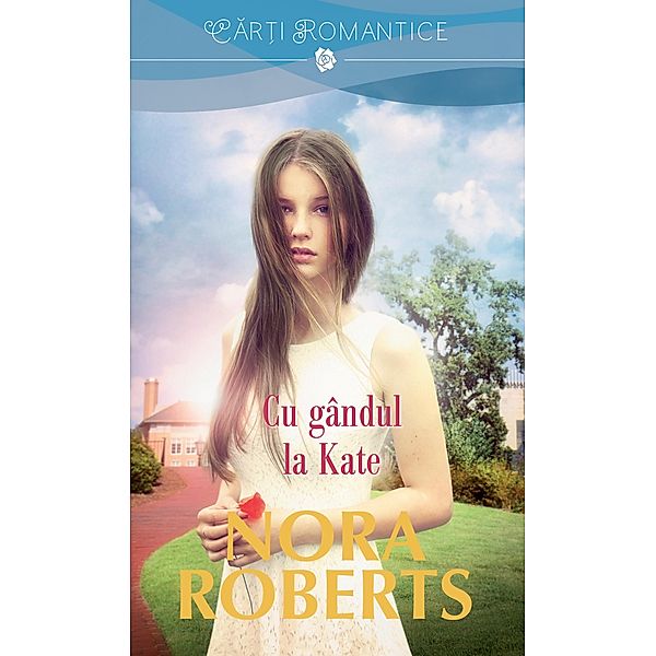 Cu gandul la Kate, Nora Roberts