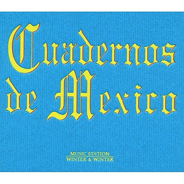 Cuadernos De Mexico, Diverse Interpreten