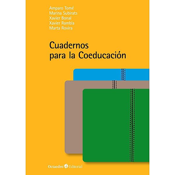 Cuadernos para la Coeducación / Horizontes, Amparo Tomé, Marina Subirats, Xavier Bonal, Xavier Rambla, Marta Rovira