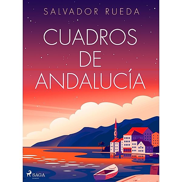 Cuadros de Andalucía, Salvador Rueda