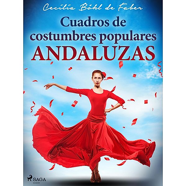 Cuadros de costumbres populares andaluzas, Cecilia Böhl de Faber