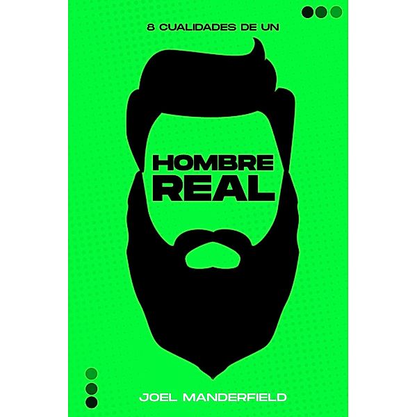 Cualidades de Hombre Real, Joel Manderfield