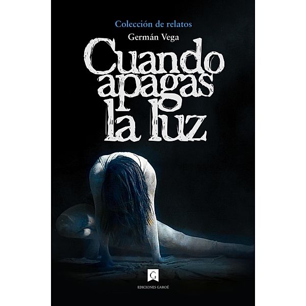 CUANDO APAGAS LA LUZ / Danzas de Aranfaybo Bd.2, Germán Vega