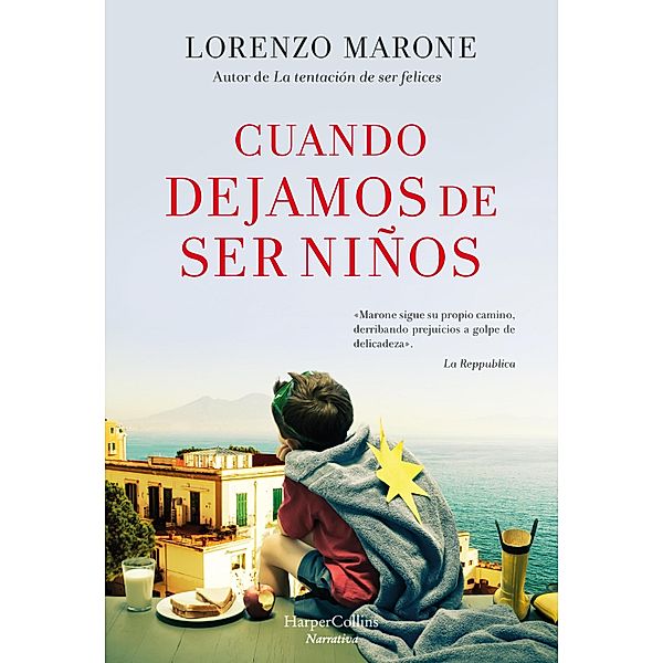 Cuando dejamos de ser niños / HarperCollins, Lorenzo Marone