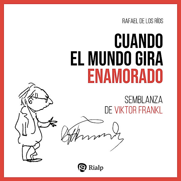 Cuando el mundo gira enamorado, Rafael de los Ríos