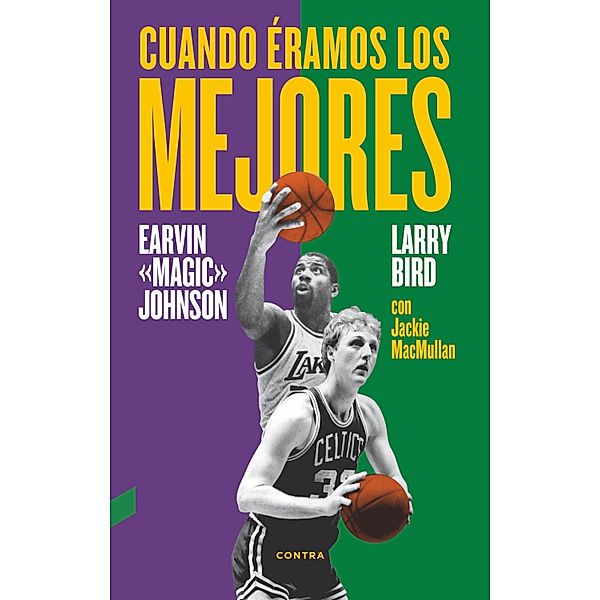 Cuando éramos los mejores, Larry Bird, Earvin Johnson Jr., Jackie MacMullan