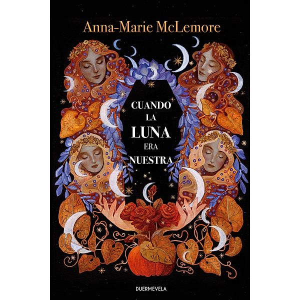 Cuando la luna era nuestra, Anna-Marie McLemore