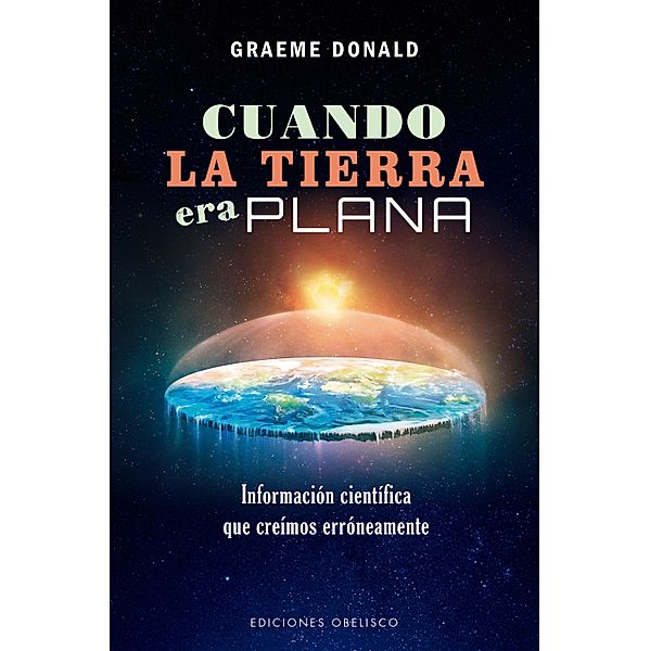 Cuando la tierra era plana / Estudios y documentos, Graeme Donald