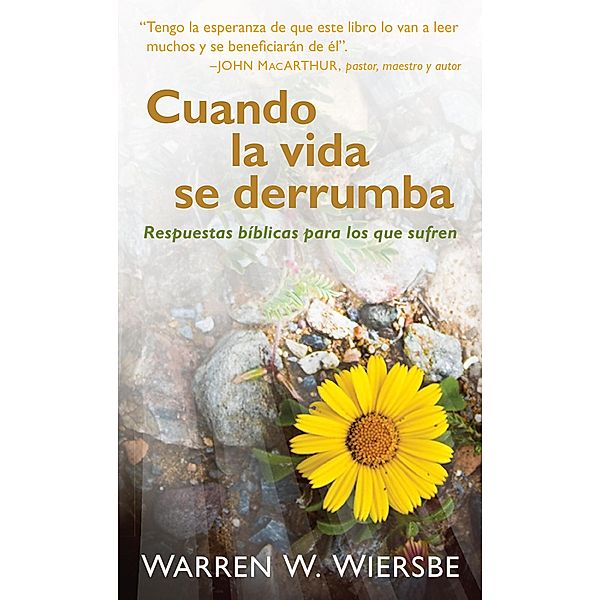 Cuando la vida se derrumba, Warren W. Wiersbe