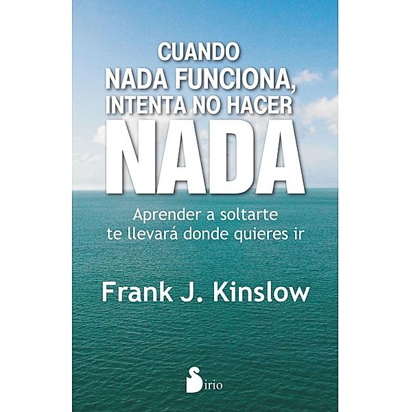 Cuando nada funciona, Frank Kinslow