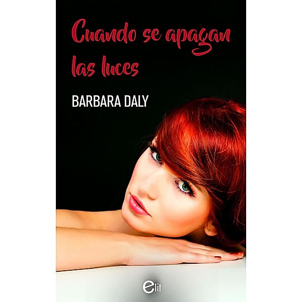 Cuando se apagan las luces / eLit, Barbara Daly