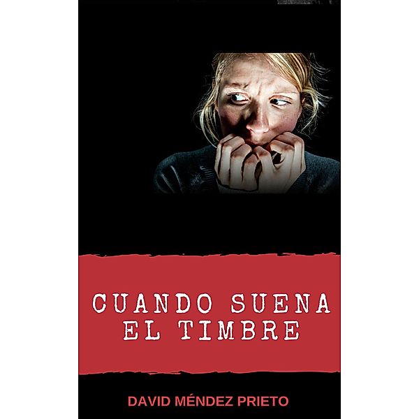 Cuando Suena El Timbre, David Mendez Prieto