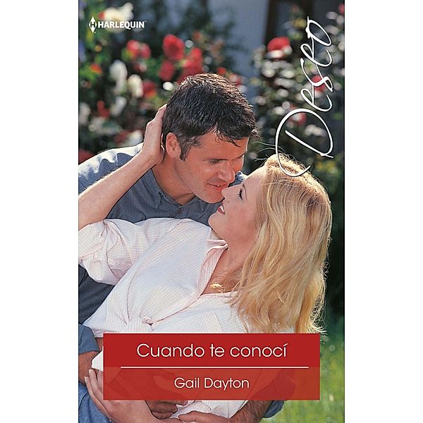 Cuando te conocí / Deseo, Gail Dayton