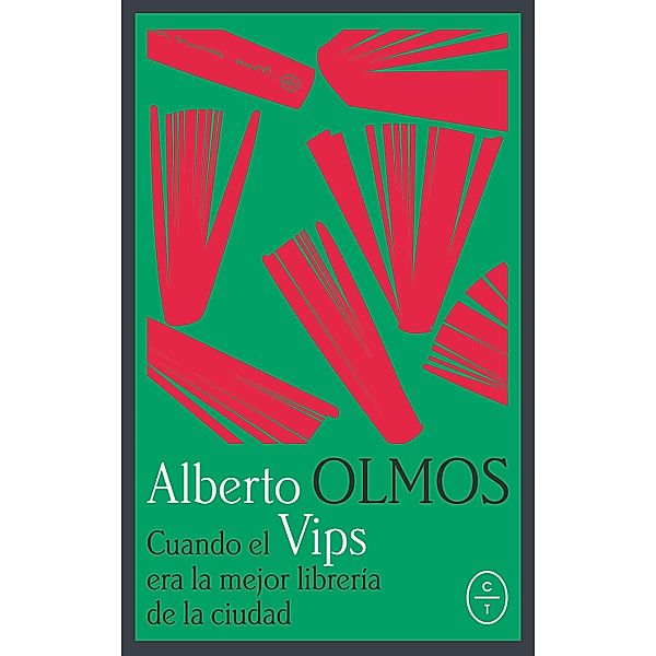 Cuando Vips era la mejor librería de la ciudad, Alberto Olmos