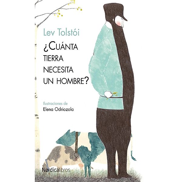 ¿Cuánta tierra necesita un hombre? / Ilustrados, Lev Tolstói