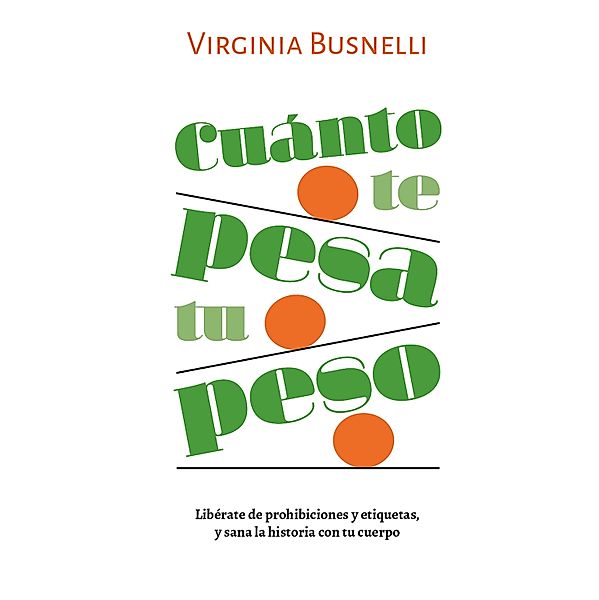 Cuánto te pesa tu peso, Virginia Busnelli