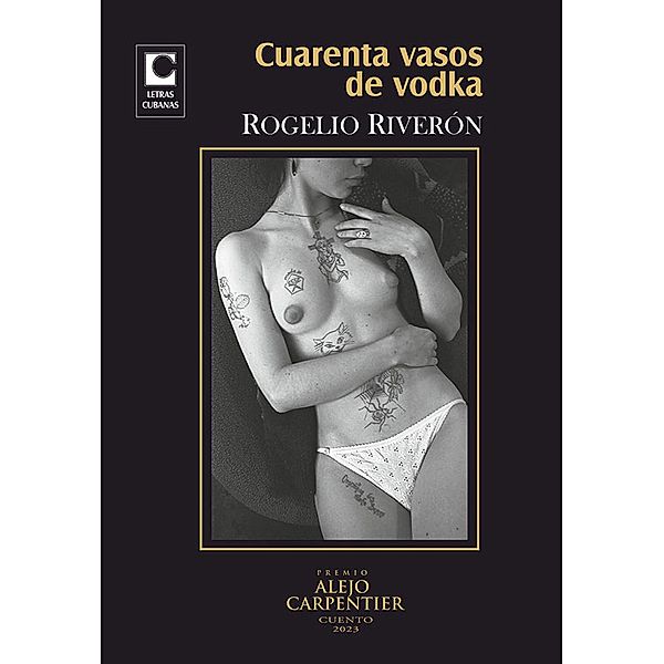 Cuarenta vasos de vodka, Rogelio Riverón