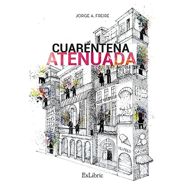 Cuarentena atenuada, Jorge Antonio Alonso Freire