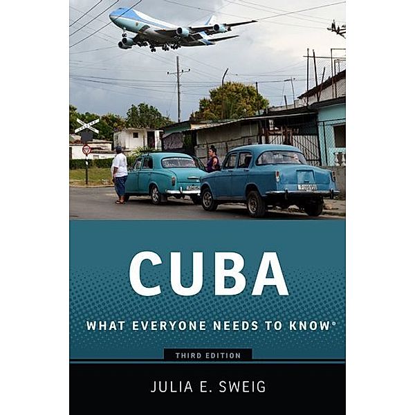 Cuba, Julia E. Sweig