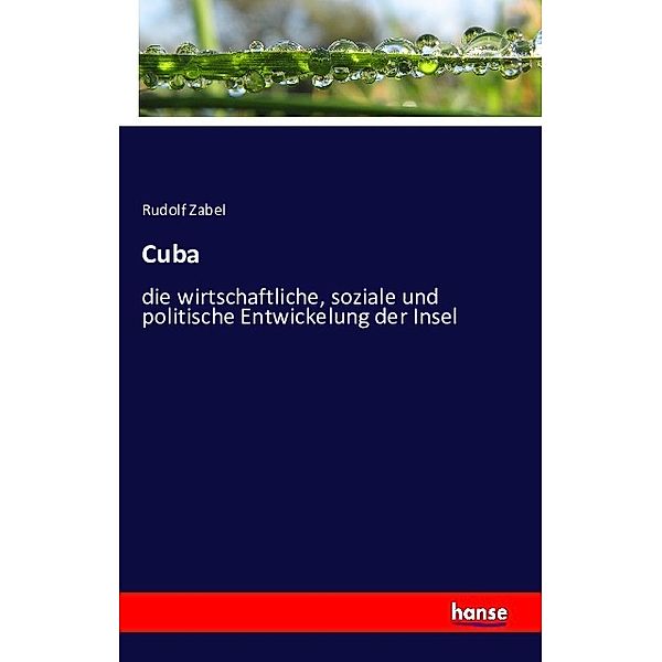 Cuba, Rudolf Zabel