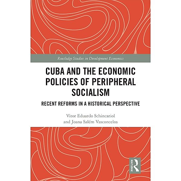 Cuba and the Economic Policies of Peripheral Socialism, Vitor Eduardo Schincariol, Joana Salém Vasconcelos