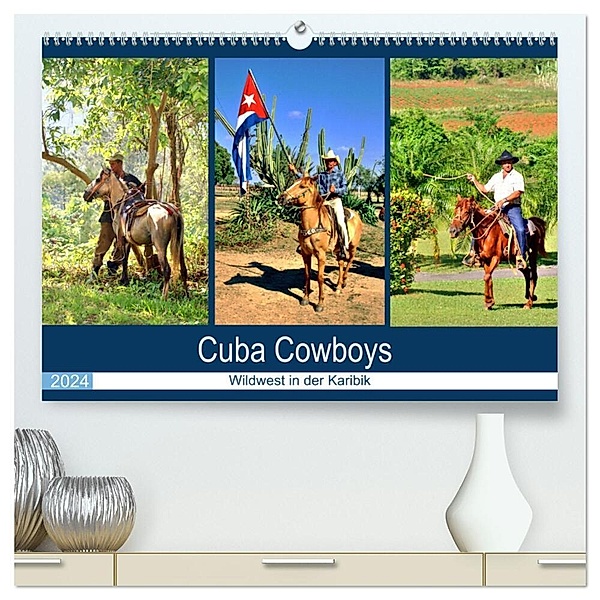 Cuba Cowboys - Wildwest in der Karibik (hochwertiger Premium Wandkalender 2024 DIN A2 quer), Kunstdruck in Hochglanz, Henning von Löwis of Menar