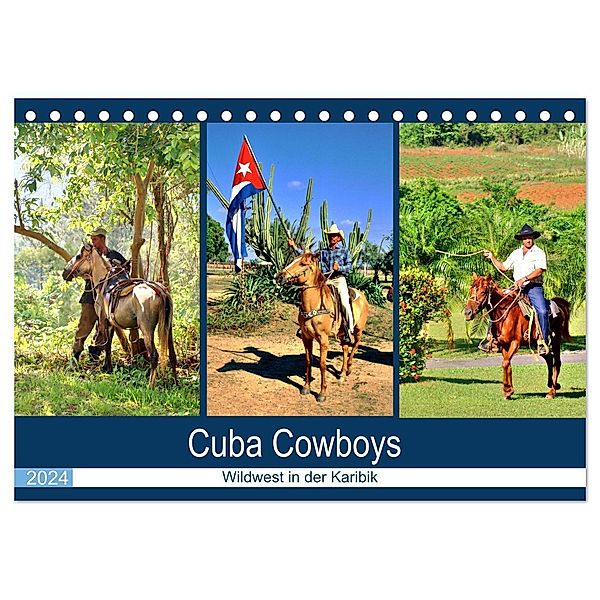 Cuba Cowboys - Wildwest in der Karibik (Tischkalender 2024 DIN A5 quer), CALVENDO Monatskalender, Henning von Löwis of Menar