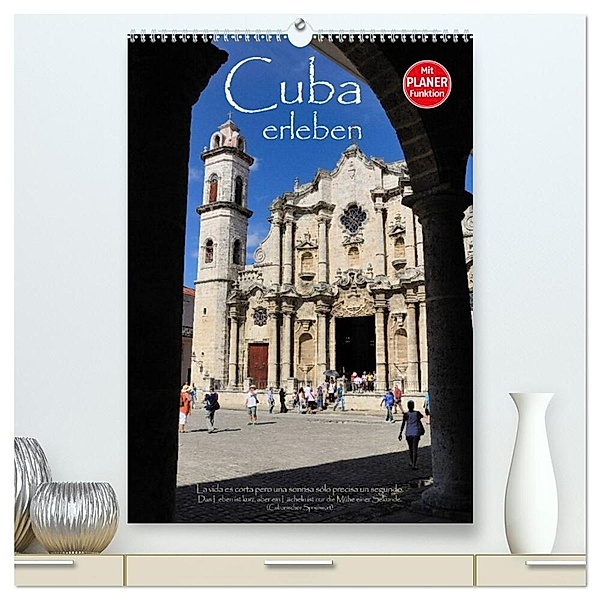 Cuba erleben (hochwertiger Premium Wandkalender 2024 DIN A2 hoch), Kunstdruck in Hochglanz, Elmar Thiel