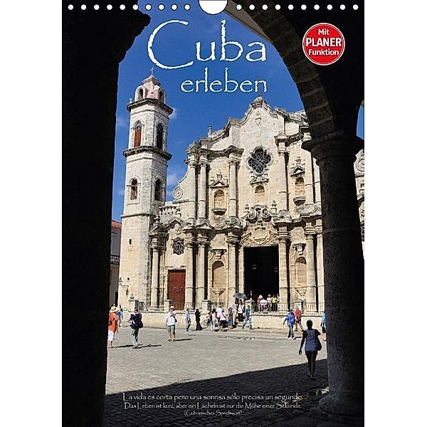 Cuba erleben (Wandkalender 2017 DIN A4 hoch), Elmar Thiel