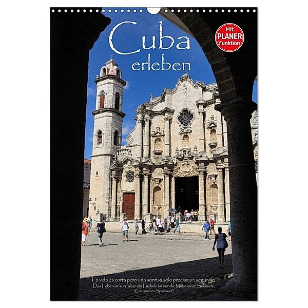 Cuba erleben (Wandkalender 2024 DIN A3 hoch), CALVENDO Monatskalender, Elmar Thiel