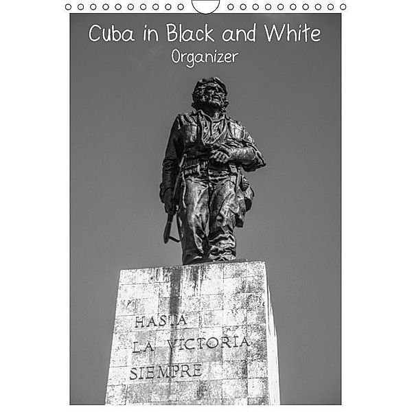 Cuba in Black and White - Organizer / uk-Version (Wall Calendar 2017 DIN A4 Portrait), Ralf Kaiser